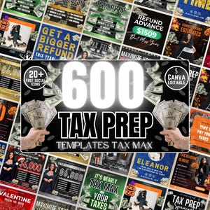 May include: A collection of 600 tax prep templates, Canva editable, with various designs featuring money, financial themes, and text like "Refund Advance" and "Tax Advanced Loan". The overall color scheme includes black, white, and shades of green and orange.
