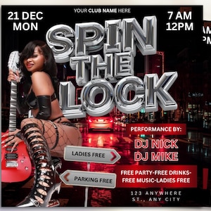 May include: Event flyer with the text "SPIN THE LOCK" in chrome letters. The flyer includes the date, time, and performers DJ Nick and DJ Mike. A woman is holding a red guitar. The flyer also says "Ladies Free" and "Parking Free".