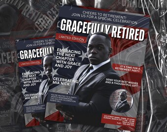 May include: A retirement party invitation with a portrait of a man in a suit. The design features red, white, and blue accents with the words "Gracefully Retired" in bold letters. Additional text includes "Embracing the Next Chapter with Grace and Joy."