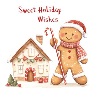 Op de afbeelding: Een peperkoekmannetje dat een snoepstokje vasthoudt staat naast een peperkoekhuisje dat versierd is met rode en groene snoepjes. De tekst "Sweet Holiday Wishes" staat boven het peperkoekmannetje.