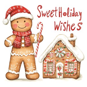 Op de afbeelding: Een peperkoekman met een rode en witte muts houdt een snoepstok voor een peperkoekhuis met een besneeuwd dak. De tekst "Sweet Holiday Wishes" staat in rood boven het peperkoekhuis.