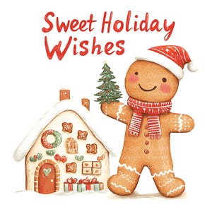 Op de afbeelding: Een peperkoekman met een rood-witte kerstmanmuts houdt een kleine groene kerstboom vast. Hij staat voor een peperkoekhuis dat versierd is met snoep en glazuur. De tekst "Sweet Holiday Wishes" staat in rood boven de peperkoekman.