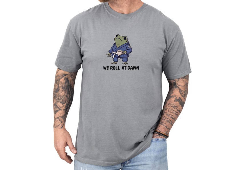 We Roll at Dawn Funny BJJ Shirt, Jiu Jitsu Frog Tee, Comfort Colors BJJ Gift, Grappler Shirt, Funny Jiu Jitsu Gift for Him Granite