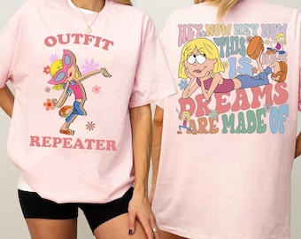 Lizzie McGuire Shirt, Outfit Repeater Shirt, This Is What Dreams Are Made Of, 2000s Disney Nostalgia Shirt, Disney Vacation Trip Shirt