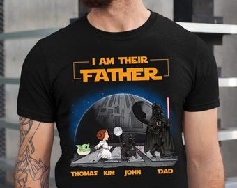 Personalized I Am Their Father Shirt, Custom Father's Day Shirt, Gift for Dad Shirt, Funny Dad Shirt, Custom  Name Dad with Kids Shirt