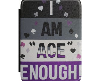 Custom "I AM ACE ENOUGH" Kindle Case | Asexual Pride Flag Design