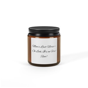 Soy Candle, Mum&#39;s Gift, Funny Candle, Mother&#39;s Day, Birthday Gift, Love for Mom, Amber Jar Candle, Scented Candle