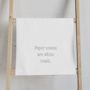 Toalhas de papel são lixo branco. Toalha de cozinha recicla mais. Toalha de mão engraçada. Toalha de convidado.