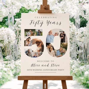 May include: A rectangular sign on a wooden easel featuring the text CELEBRATING FIFTY YEARS, a large number 50 filled with various photographs of a couple, and the text WELCOME TO Alice and Steve 50TH WEDDING ANNIVERSARY PARTY.