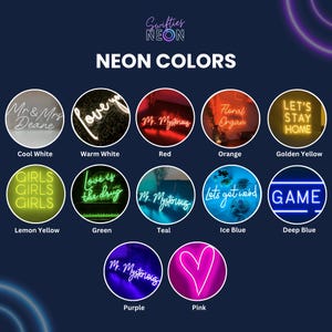 May include: A graphic showcasing neon sign colors. The image displays various neon signs in colors like cool white, warm white, red, orange, golden yellow, lemon yellow, green, teal, ice blue, deep blue, purple, and pink. Each sign has a unique design.