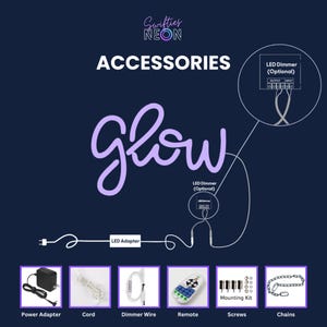May include: A dark blue graphic featuring the word "glow" in a light purple script, with the word "ACCESSORIES" above it. Below are images of a power adapter, cord, dimmer wire, remote, screws, and chains.