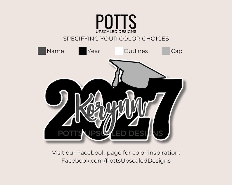 May include: A black and white graduation cake topper with the name "Korynn" and the year "2027". The design includes a graduation cap and the text "POTTS UPSCALE DESIGNS". The image also includes color choice options.