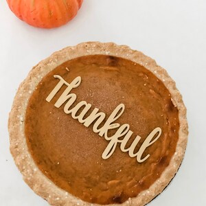 Happy Thanksgiving Cake Charm, Pumpkin Pie Plate, Fall Cake Topper, Thankful Sign, Autumn Table Decor, Gold Mirror Acrylic image 2