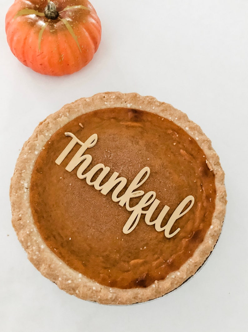 Happy Thanksgiving Cake Charm, Pumpkin Pie Plate, Fall Cake Topper, Thankful Sign, Autumn Table Decor, Gold Mirror Acrylic image 2