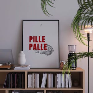 Pille Palle Poster, Funny Saying, Typography, Art Print, Wall Art, Office, Kitchen, Decoration, Gift DIGITAL DOWNLOAD