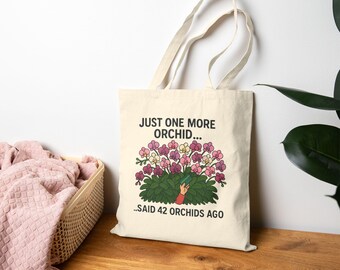 Funny Orchid Lover Cotton Tote Bag: Plant Collector Gift