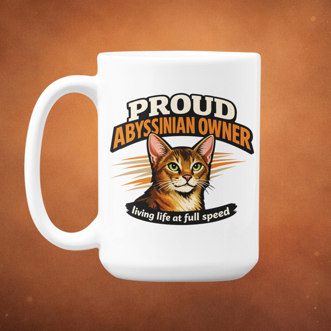 Proud Abyssinian Owner Mug, Cat Lover Gift, Ceramic Coffee Cup - Etsy