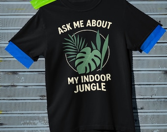 Camiseta para amantes de las plantas de la jungla de interior / Camiseta de colores cómodos