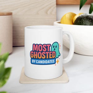 Most Ghosted Mug: Funny Recruiter Gift, HR Humor