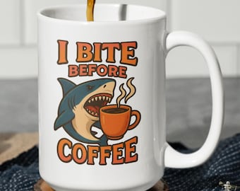 I Bite Before Coffee Mug | Funny Shark Ceramic Mug, 15oz