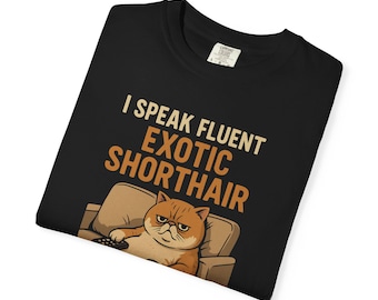 Funny Exotic Shorthair Cat T-Shirt - Grumpy Cat Lover Tee