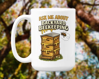 Ask Me About Backyard Beekeeping Mug - Beekeeper Coffee Cup