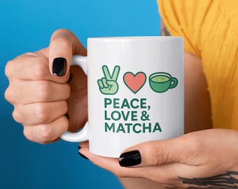 Peace Love Matcha Mug: Funny Minimalist Tea Lover Gift