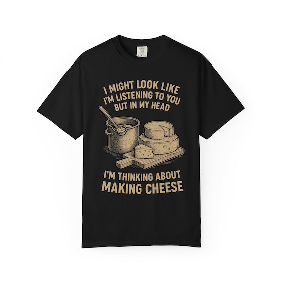 Cheese Making T-shirt - Funny Homesteader Gift - Etsy