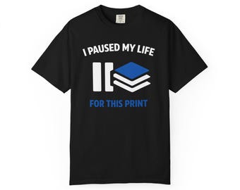 Druck Humor T-Shirt: Ich habe mein Leben für dieses Druck-Grafik-T-Shirt angehalten