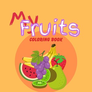 My Fruits Coloring Book