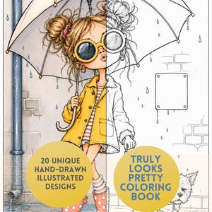 Puede incluir: Una portada de libro para colorear con una ilustración dividida de una persona con moños, gafas de sol redondas, abrigo amarillo y botas de lunares bajo un paraguas. El texto dice: 20 UNIQUE HAND-DRAWN ILLUSTRATED DESIGNS y TRULY LOOKS PRETTY COLORING BOOK.