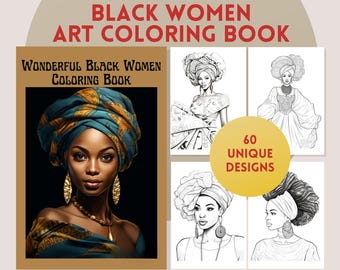 60 Black Women Coloring Pages | African Women Clothing Coloring Book | 60 Pages Adult & Teen Coloring Book Digital Printable
