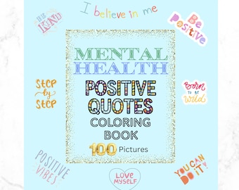 Positive Affirmations Coloring Pages | Inspirational Motivational Quotes | PDF Instant Download 100 Pages Mental Health