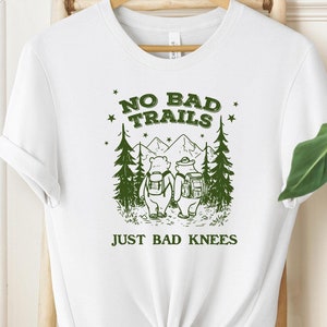 Lustiges Wandershirt, keine schlechten Wege, nur schlechte Knie Grafik-T-Shirt, perfekt für Naturliebhaber und Camper, lustiges Geschenk für Abenteurer