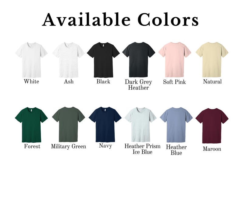 Puede incluir: Un gr&aacute;fico que muestra 12 colores de camiseta diferentes, incluyendo blanco, ceniza, negro, gris oscuro jaspeado, rosa suave, natural, bosque, verde militar, azul marino, azul hielo jaspeado, azul jaspeado y granate.