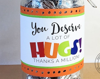 PDF Chocolate Kiss Tags, Hugs, You Deserve A Lot of Hugs, Teacher, CoWorkers, Friend Gifts, Acts of Kindness, Neighbor, Employee