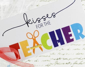 Kisses for the Teacher / Teacher Appreciation Gift Ideas / Hershey Kisses / Hershey Chocolate / Teacher Gift Tags