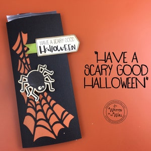 KIT Halloween Candy Bar Wrappers / Spider Web Candy Card, Halloween Treats, Gifts, Party Favor, Game Prize, Hershey, Classroom treats Have a Scary Good