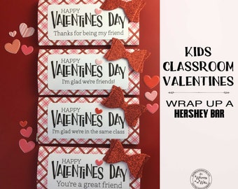 KIT Classroom Valentines for Kids Friends / Candy Bar Wrappers /Hershey bar/ School Valentines / Chocolate Valentines /Glad We're Friends