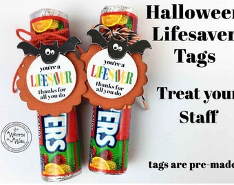 PRE-MADE Halloween You're a Lifesaver Tag/Employee Appreciation, Nurse Appreciation /First Responders, Volunteers, Co-Worker Gifts, Firemen