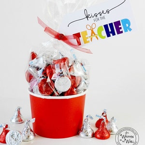 Kisses for the Teacher / Teacher Appreciation Gift Ideas / Hershey Kisses / Hershey Chocolate / Teacher Gift Tags image 6