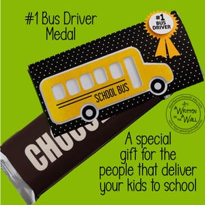 May include: A yellow school bus-shaped gift card holder with the words "SCHOOL BUS" on it, and a "#1 Bus Driver" medal. The gift card holder is on top of a chocolate bar. Text reads "A special gift for the people that deliver your kids to school."