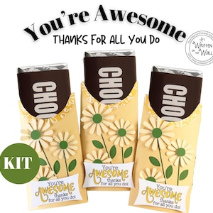KIT You're Awesome Candy Bar Wrapper, Employee, Office Staff, CoWorkers Gift Treat Wrap, flowers