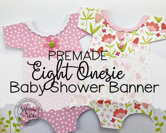 PREMADE Baby Banner, Baby Shower Decor, Girl Onesie, Banner