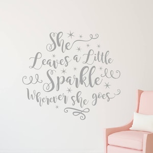 She leaves a little sparkle wherever she goes wall decal, Girl wall decal, Nursery wall decal, Princess room decor, Vinyl wall decal DB447