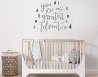 You Are Our Greatest Adventure Vinyl Decal, Inspirational Quote for Home Decor, Woodland Nursery Wall Art Saying, Custom Prints Stickers