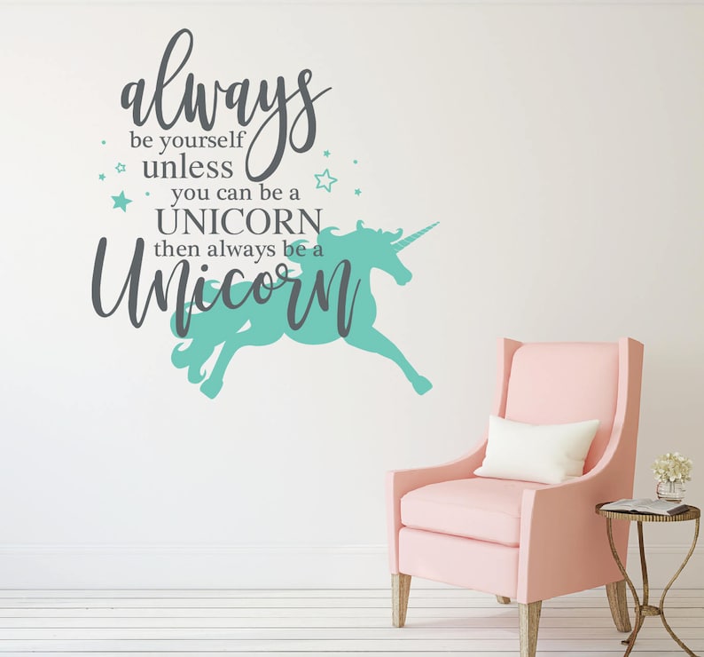 always be yourself unless you can be a unicorn wall stickers | etsy