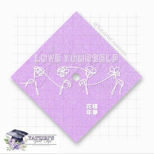 Love Yourself K-Pop Printed Graduation Cap Topper, BTS Grad Gift, Korean Pop Printed Cap Topper, BTS Album, BTS Army Grad, Beautiful Moment