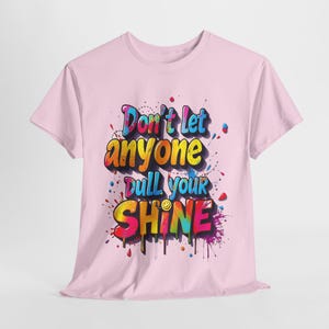 Radiant Affirmation: Graffiti-Style Motivational Art, Colorful 3D Typography, Street-Inspired Inspirational Design - Graphic Tee Shirt Light Pink
