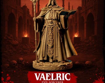 Evil Sorcerer - Vaelric - Sorcerer - D&D | PF2e | TTRPG - 3D Printed Resin - Paint Ready Mini